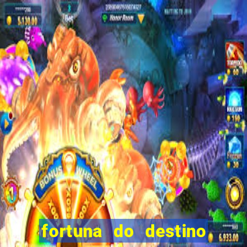 fortuna do destino fortuna do dentinho